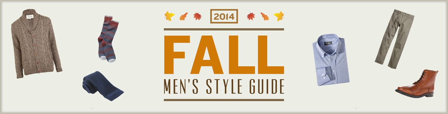 Fall 2014 Men's Style Guide
