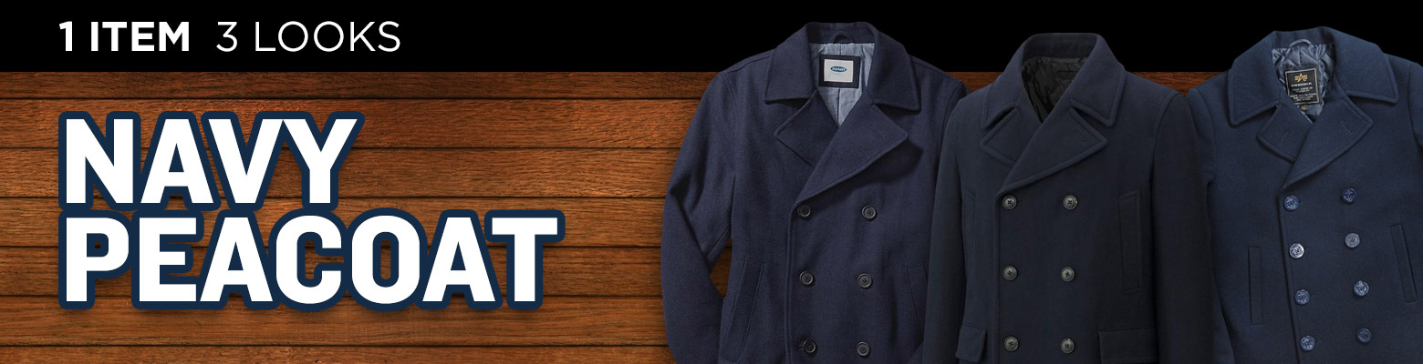 Navy Peacoat (1 Item – 3 Looks)